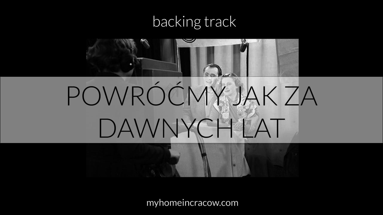 powrócimy jak za dawnych lat podkład karaoke Manewry miłosne